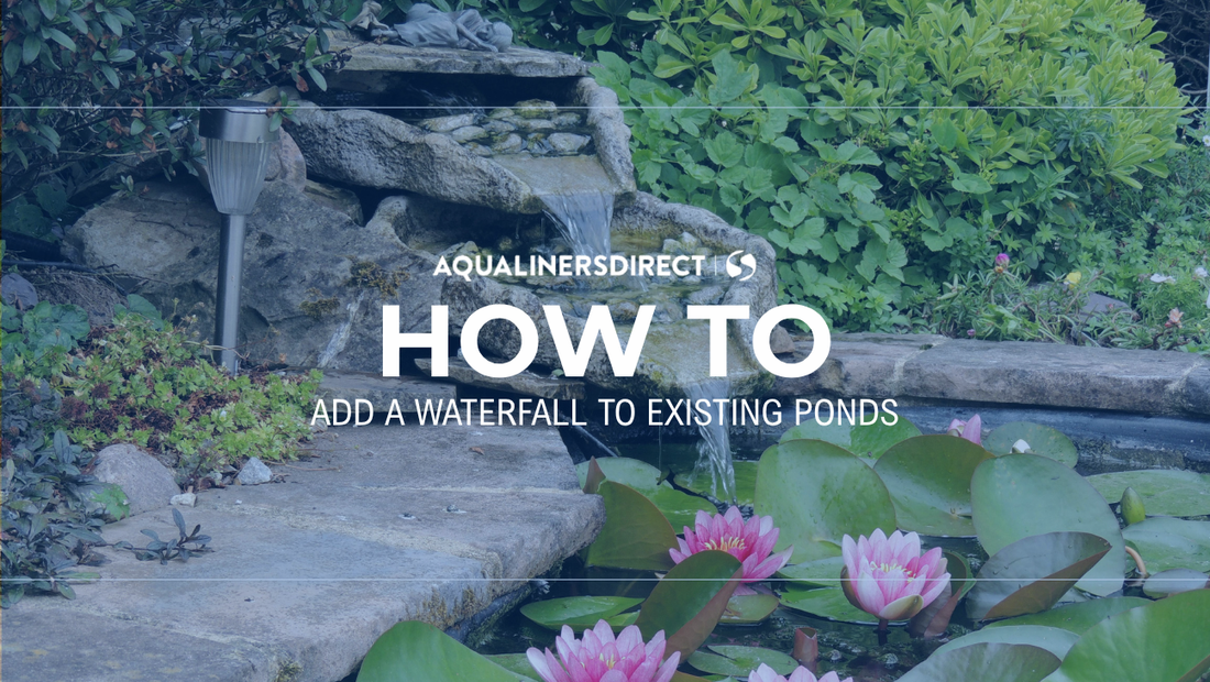 How to Add a Waterfall to Existing Ponds
